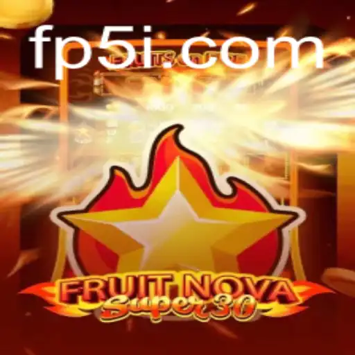 Descubra FruitrNovaSupe30 e as Últimas Novidades de FP5.com